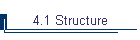 4.1 Structure